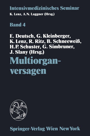 Multiorganversagen von Deutsch,  Erwin, Kleinberger,  Gunther, Lenz,  Kurt, Ritz,  Rudolf, Schneeweiß,  Bruno, Schuster,  Hans-Peter, Simbruner,  Georg, Slany,  Jörg