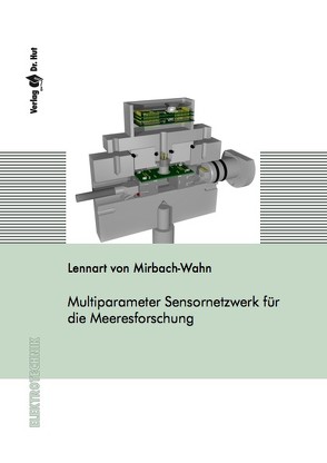Multiparameter Sensornetzwerk für die Meeresforschung von von Mirbach-Wahn,  Lennart