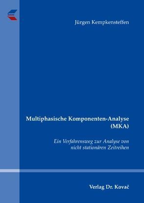 Multiphasische Komponenten-Analyse (MKA) von Kempkensteffen,  Jürgen