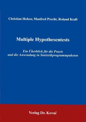 Multiple Hypothesentests von Precht,  Manfred