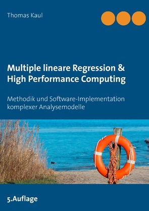 Multiple lineare Regression & High Performance Computing von Kaul,  Thomas