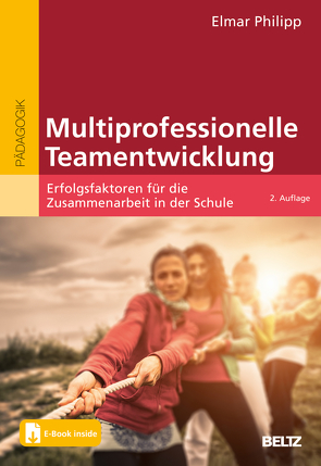 Multiprofessionelle Teamentwicklung von Philipp,  Elmar