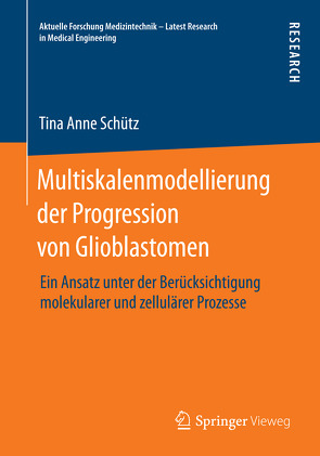 Multiskalenmodellierung der Progression von Glioblastomen von Schütz,  Tina Anne