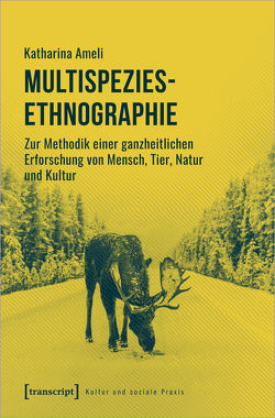 Multispezies-Ethnographie von Ameli,  Katharina