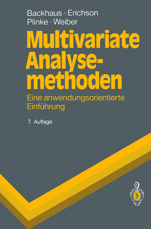 Multivariate Analysemethoden von Backhaus,  Klaus, Erichson,  Bernd, Plinke,  Wulff, Weiber,  Rolf