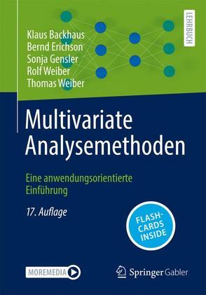Multivariate Analysemethoden von Backhaus,  Klaus, Erichson,  Bernd, Gensler,  Sonja, Weiber,  Rolf, Weiber,  Thomas