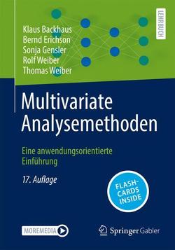 Multivariate Analysemethoden von Backhaus,  Klaus, Erichson,  Bernd, Gensler,  Sonja, Weiber,  Rolf, Weiber,  Thomas