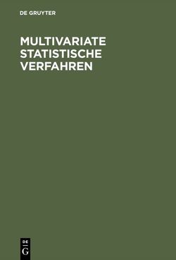 Multivariate statistische Verfahren von Fahrmeir,  Ludwig, Hamerle,  Alfred, Tutz,  Gerhard