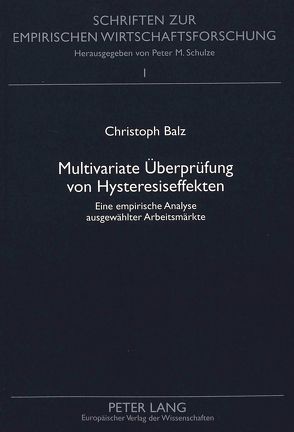 Multivariate Überprüfung von Hysteresiseffekten von Balz,  Christoph