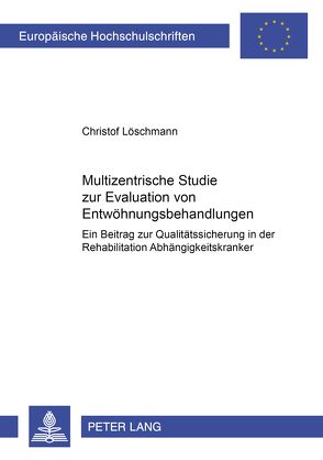 Multizentrische Studie zur Evaluation von Entwöhnungsbehandlungen von Löschmann,  Christoph