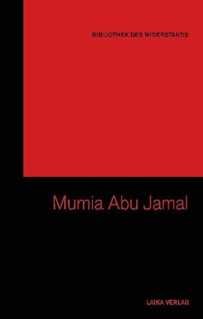 Mumia Abu-Jamal von Baer,  Willi, Dellwo,  Karl-Heinz