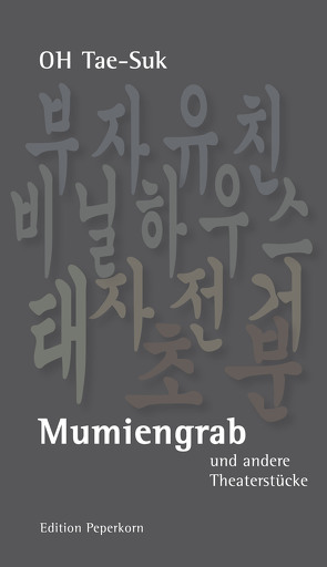 Mumiengrab von Köhler,  Kai, Lee,  Kyungboon, Oh,  Tae-Suk