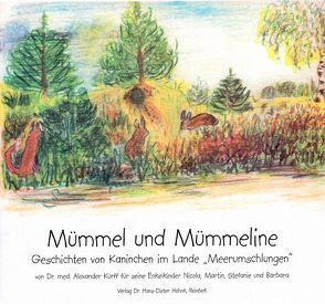 Mümmel und Mümmeline von Kürff,  Alexander, Wunsch,  Stefanie