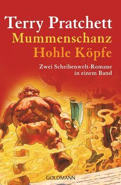 Mummenschanz / Hohle Köpfe von Brandhorst,  Andreas, Pratchett,  Terry