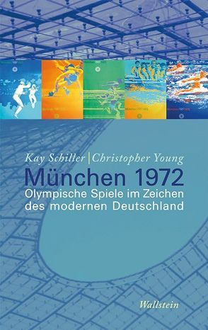 München 1972 von Hogl,  Sonja, Schiller,  Kay, Vogel,  Hans-Jochen, Young,  Christopher