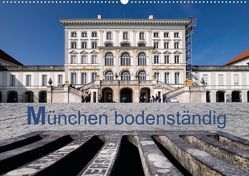 München bodenständig (Posterbuch DIN A2 quer) von Becke,  Herbert