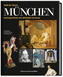 München – Stadt der Künste von Bernstein,  Martin, Görl,  Wolfgang