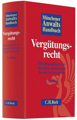 Münchener Anwaltshandbuch Vergütungsrecht von Auer-Reinsdorff,  Astrid, Baschek,  Klaus, Bauer,  Klaus, Bender,  Dominik, Bischof,  Elke, Bohnenkamp,  Peter, Bultmann,  Friedrich, Dörndorfer,  Josef, Gansweid,  Wolfgang, Grieger,  Winfried, Gross,  Ingrid, Hellwig,  Alexander, Holtmeyer,  Jan, Klatt,  Michael, Klüsener,  Werner, Latz,  Johannes, Meier,  Hans-Georg, Meixner,  Oliver, Müller,  Judith, Rohlfing,  Hubertus, Rosin,  Nicolai, Sabel,  Oliver, Scheungrab,  Karin, Schlüter,  Oliver, Schultz-Bleis,  Christian, Sefrin,  Ulrich, Slomian,  Norbert, Stahl,  Wolfgang, Stähler,  Rainer, Teubel,  Joachim, Weber,  Hans-Dieter, Wiesener,  Jan