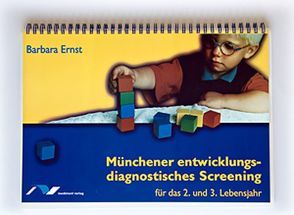 Münchener entwicklungsdiagnostisches Screening für das 2. und 3. Lebensjahr von Ernst,  Barbara