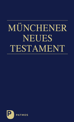 Münchener Neues Testament von Hainz,  Josef