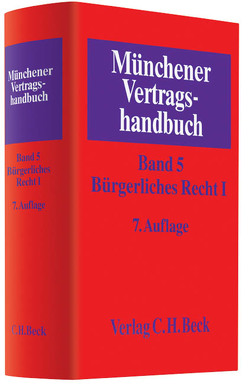 Münchener Vertragshandbuch Bd. 5: Bürgerliches Recht I von Adlberger,  Susanne, Bartsch,  Michael, Blank,  Hubert, Castor,  Robert, Frikell,  Michael, Herrler,  Sebastian, Hertel,  Christian, Huch-Hallwachs,  Carsten, Jellinghaus,  Lorenz, Kallmann,  Sabine, Keith,  Tilmann, Klasen,  Evelyn, Langenfeld,  Gerrit, Noreisch,  Bernhard, Otto,  Dirk-Ulrich, Salzig,  Christian, Volmer,  Michael, Widmayer,  Gerhard