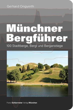 Münchner Bergführer von Ongyerth,  Gerhard