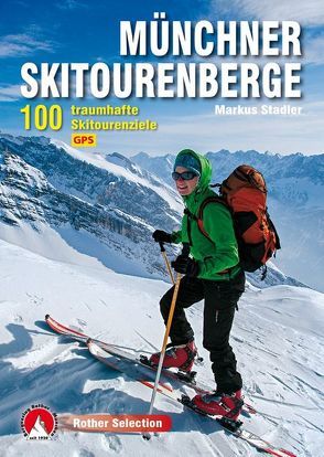 Münchner Skitourenberge von Stadler,  Markus