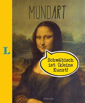 MundArt – Schwäbisch ist (k)eine Kunst! von Ronge,  Hartmut