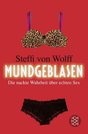 Mundgeblasen von Wolff,  Steffi von