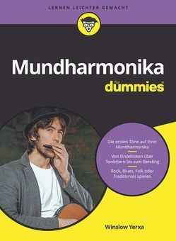 Mundharmonika für Dummies von Fehn,  Oliver, Yerxa,  Winslow