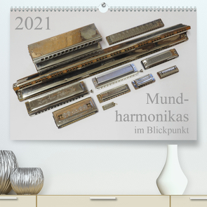 Mundharmonikas im Blickpunkt (Premium, hochwertiger DIN A2 Wandkalender 2021, Kunstdruck in Hochglanz) von Rohwer,  Klaus