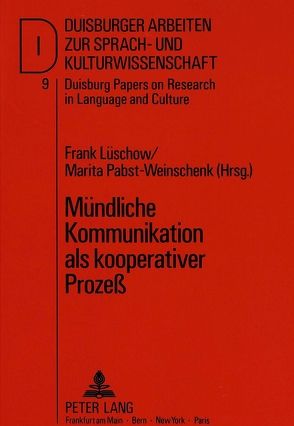 Mündliche Kommunikation als kooperativer Prozeß von Lüschow,  Frank, Pabst-Weinschenk,  Marita
