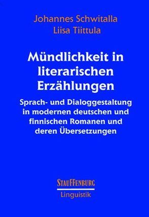 Mündlichkeit in literarischen Erzählungen von Schwitalla,  Johannes, Tiittula,  Liisa