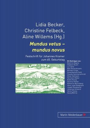 Mundus vetus – mundus novus von Becker,  Lidia, Felbeck,  Christine, Willems,  Aline