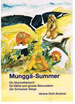 Munggä-Summer von Roth,  Eugen, Roth-Bodmer,  Verena