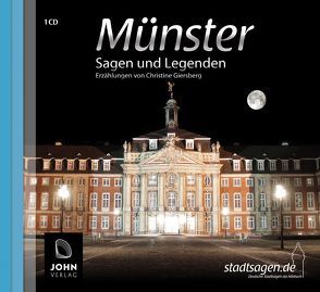 Münster Sagen und Legenden von Giersberg,  Christine, John,  Michael, Teschner,  Uve