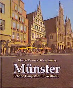 Münster – Schöne Hauptstadt in Westfalen von Krewerth,  Rainer A, Rensing,  Dieter