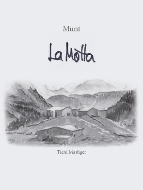 Munt La Motta von Masüger,  Tieni