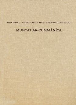 Munyat ar-Rummaniya von Arnold,  Felix, Canto Garcia,  Alberto, Vallejo Triano,  Antonio