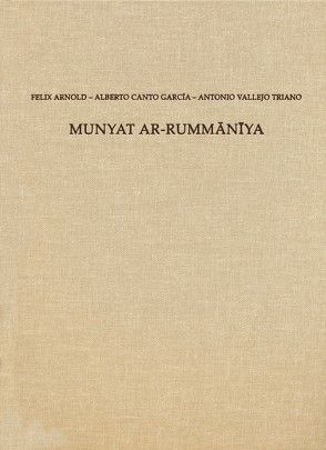 Munyat ar-Rummaniya von Arnold,  Felix, Canto Garcia,  Alberto, Vallejo Triano,  Antonio