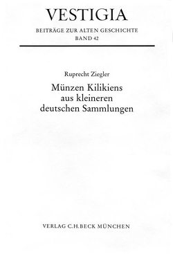Münzen Kilikiens aus kleineren deutschen Sammlungen von Ziegler,  Ruprecht