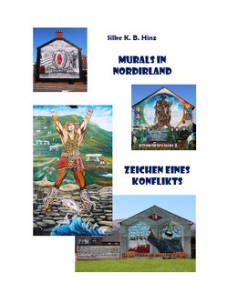 Murals in Nordirland von Hinz,  Silke K. B.