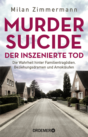 Murder Suicide – der inszenierte Tod von Zimmermann,  Milan