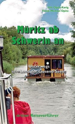 Müritz ab Schwerin an von Opitz,  Frank-Michael, Opitz-Karig,  Ute