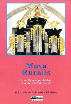 Musa Ruralis von Ladendorfer,  Edith, Schiffkorn,  Elisabeth