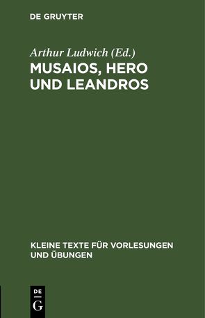 Musaios, Hero und Leandros von Ludwich,  Arthur