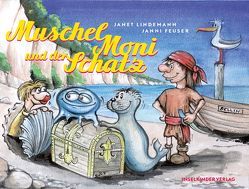 Muschel Moni und der Schatz von Feuser,  Janni, Lindemann,  Janet