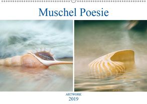 Muschel Poesie – ARTWORK (Wandkalender 2019 DIN A2 quer) von Brunner-Klaus,  Liselotte