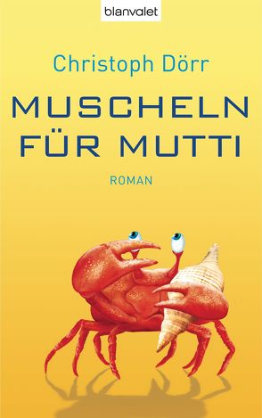 Muscheln für Mutti von Dörr,  Christoph