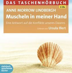 Muscheln in meiner Hand von Illert,  Ursula, Lindbergh,  Anne Morrow